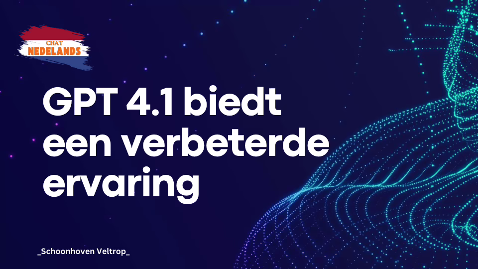 gpt-4-1-biedt-een-verbeterde-ervaring